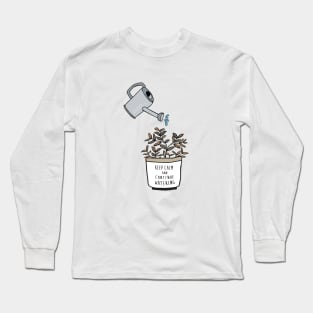 Keep Calm and Continue Watering Long Sleeve T-Shirt